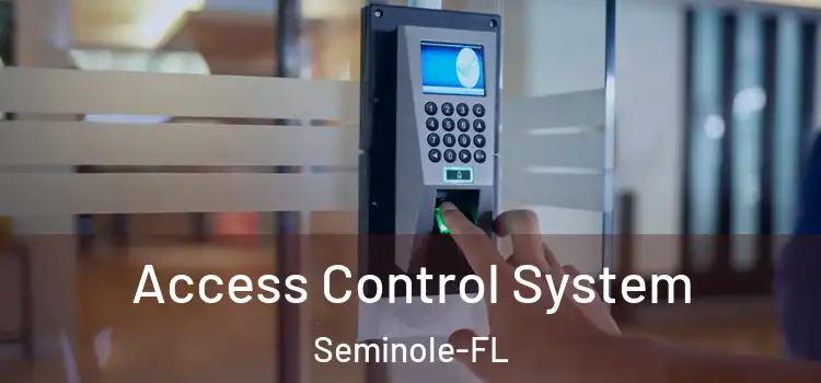  Access Control System Seminole-FL