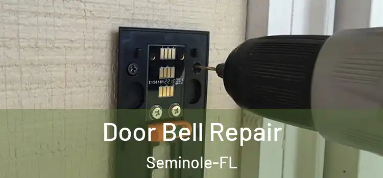  Door Bell Repair Seminole-FL