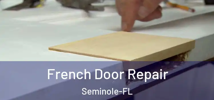  French Door Repair Seminole-FL