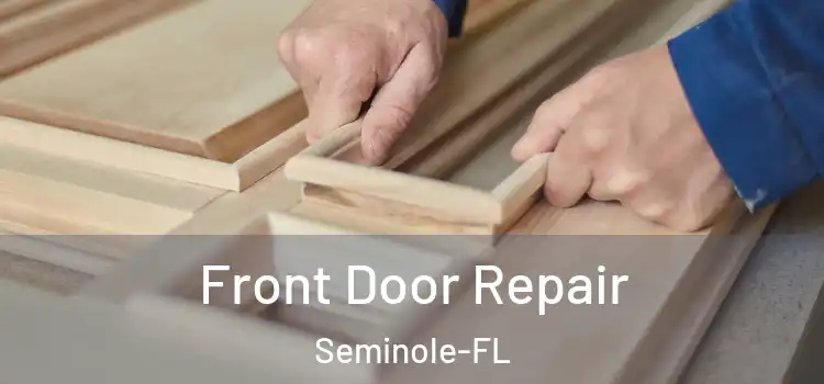  Front Door Repair Seminole-FL
