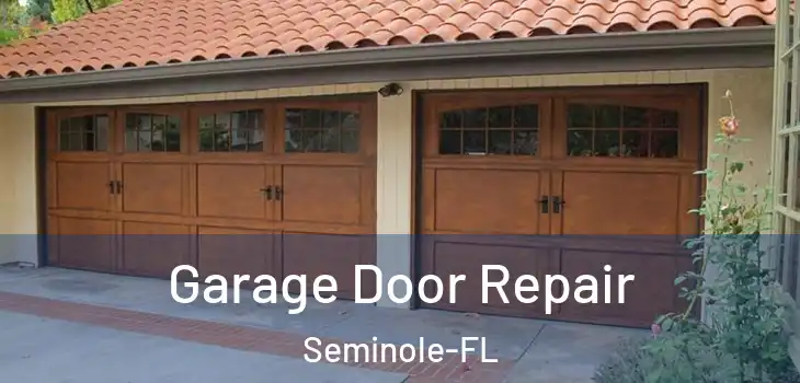  Garage Door Repair Seminole-FL