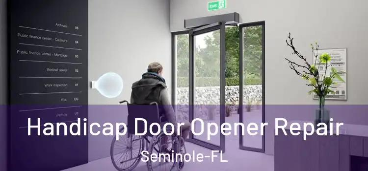  Handicap Door Opener Repair Seminole-FL