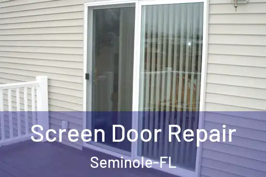  Screen Door Repair Seminole-FL
